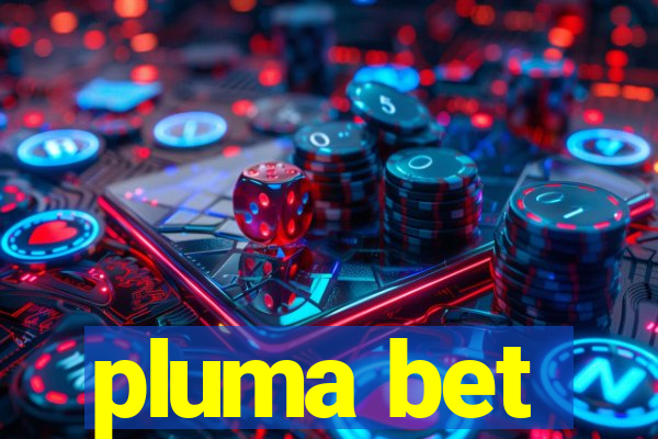 pluma bet